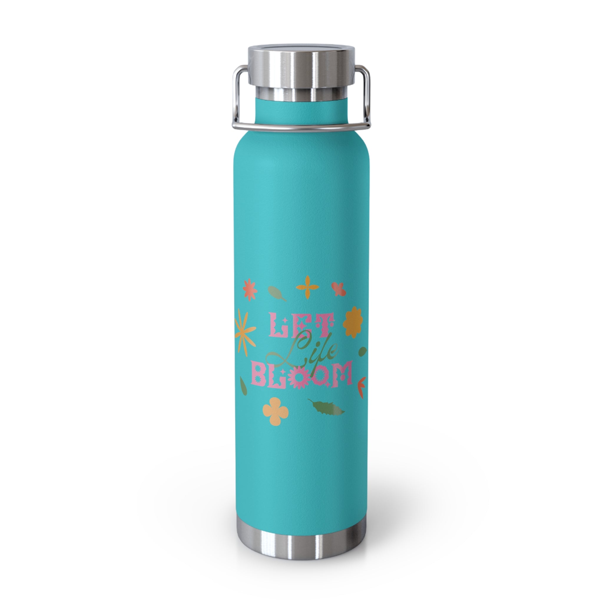 "Let Life Bloom" Copper Water Bottle, Inspirational Quote, Gift Tumbler, 22oz, Motivational Drinkware, Stainless Steel Thermos