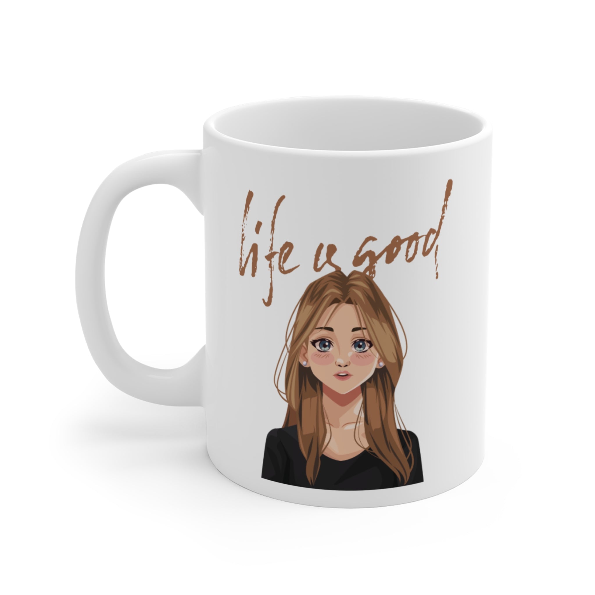 Life is Good,  Inspirational Cute Mug design | Perfect gift Idea